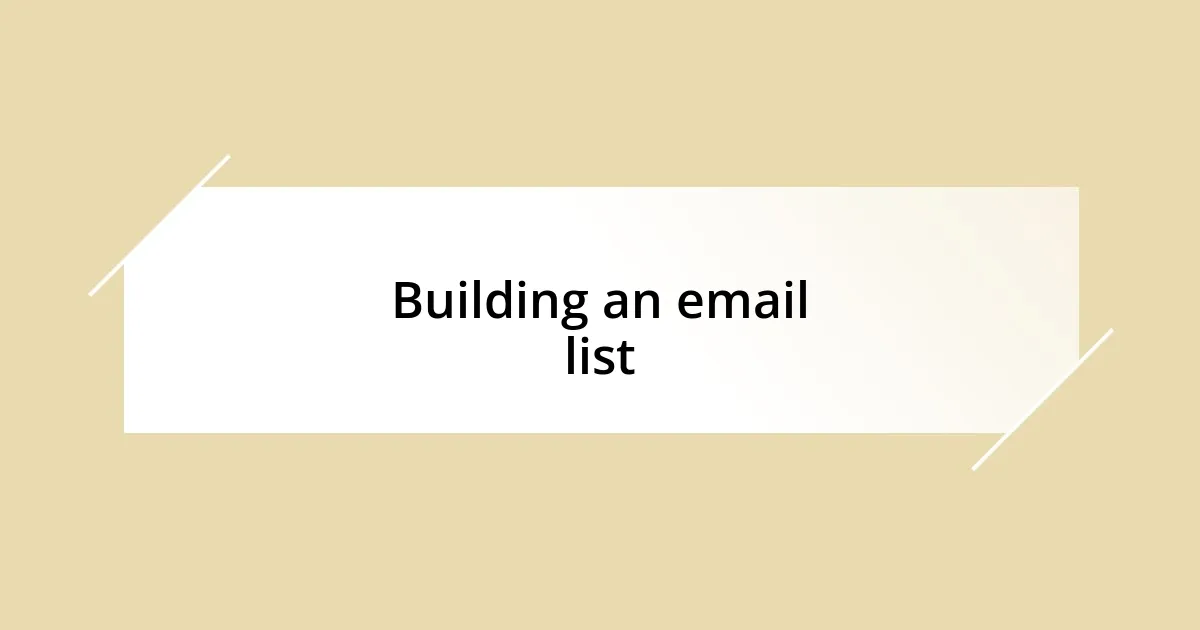 Building an email list