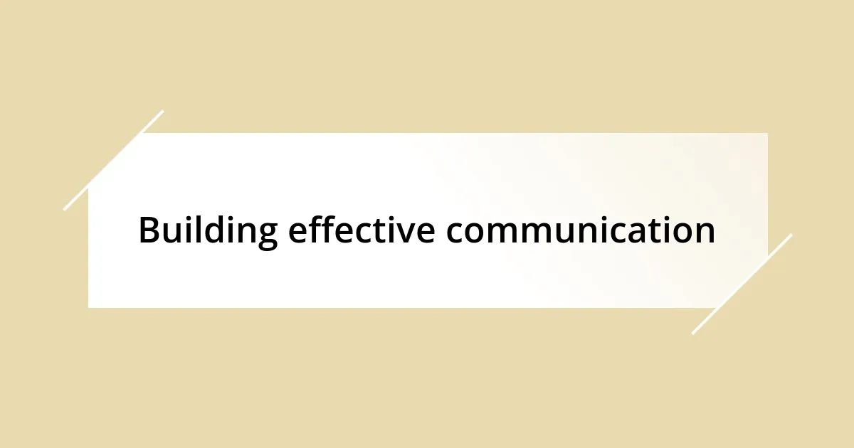 Building effective communication